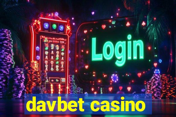 davbet casino