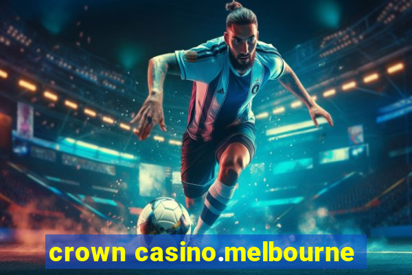 crown casino.melbourne