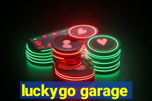 luckygo garage