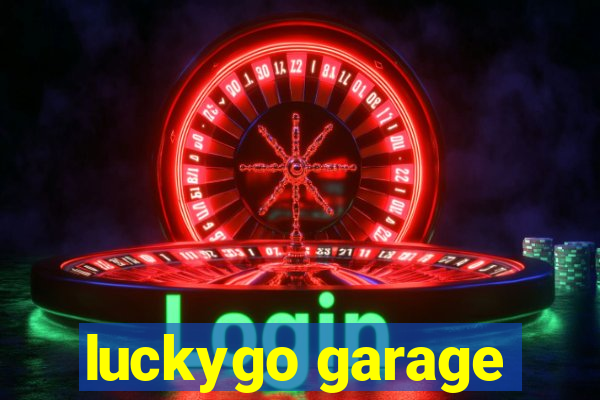 luckygo garage