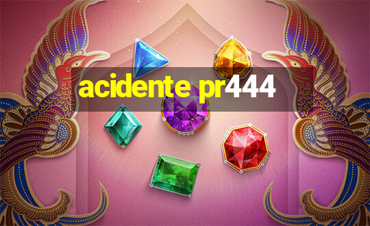 acidente pr444