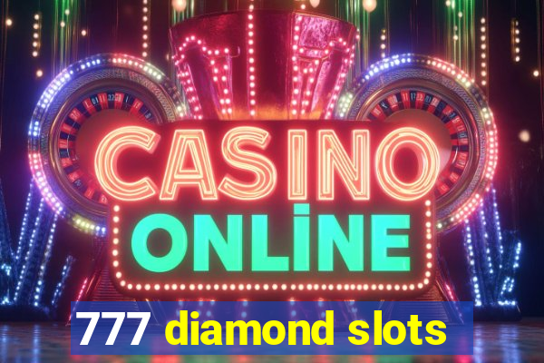 777 diamond slots