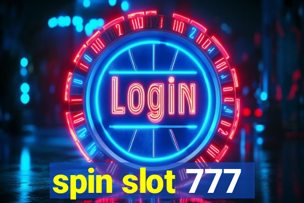 spin slot 777