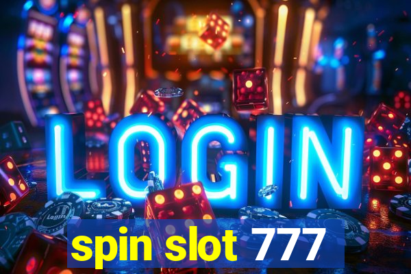 spin slot 777