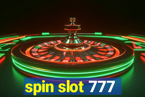 spin slot 777