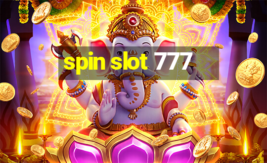 spin slot 777