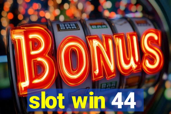 slot win 44