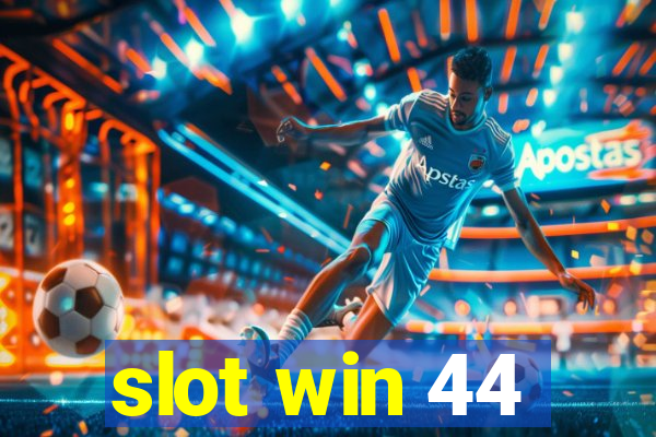 slot win 44