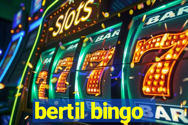 bertil bingo