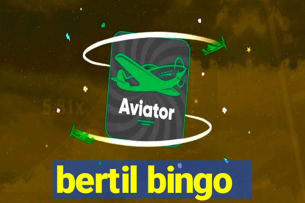 bertil bingo