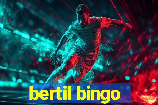 bertil bingo