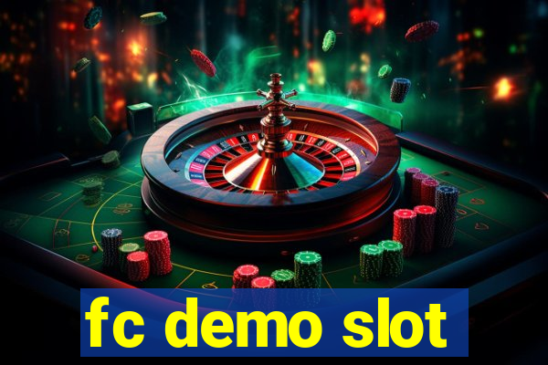 fc demo slot