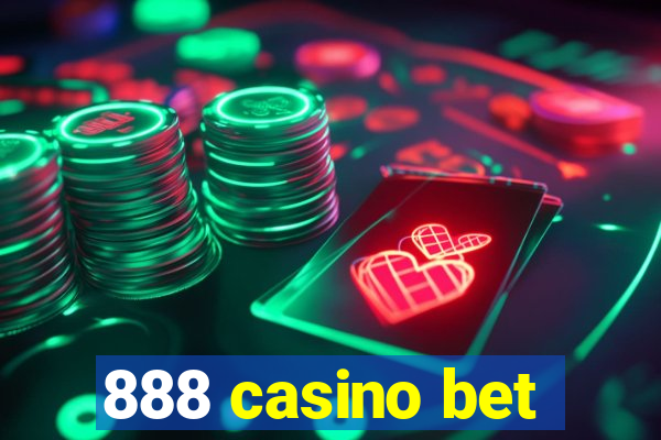 888 casino bet