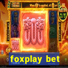 foxplay bet