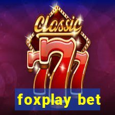 foxplay bet