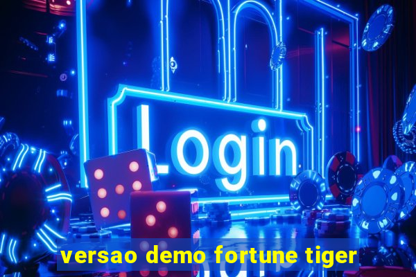 versao demo fortune tiger