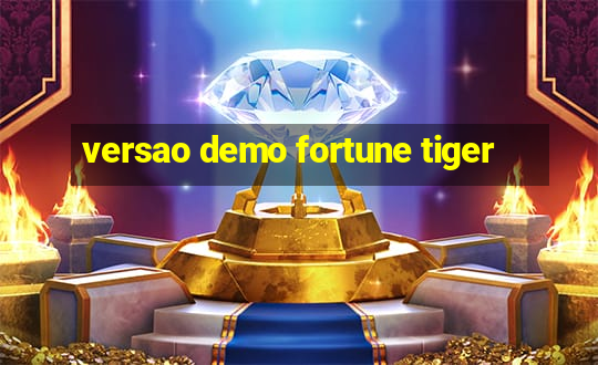 versao demo fortune tiger