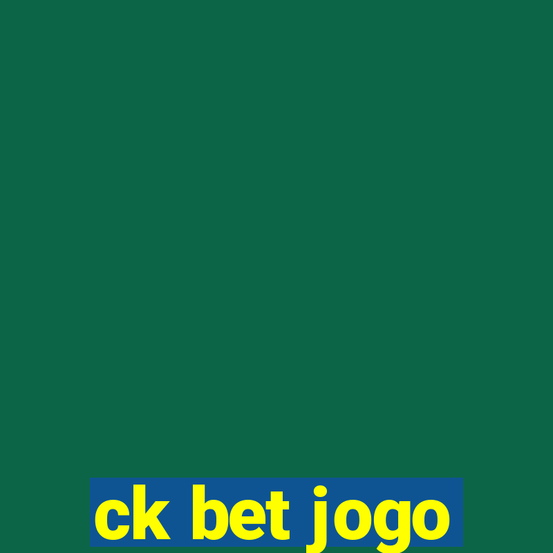 ck bet jogo