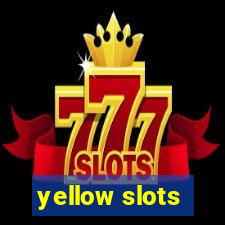 yellow slots