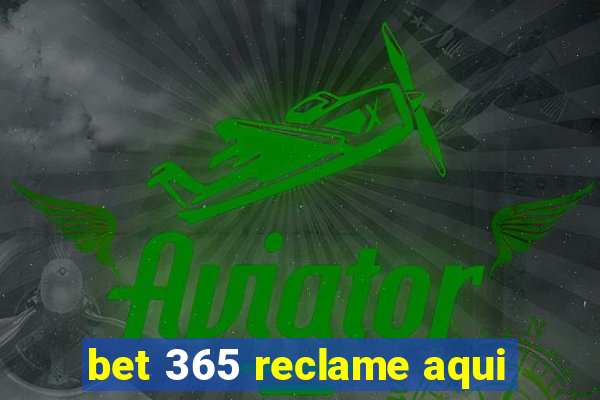 bet 365 reclame aqui