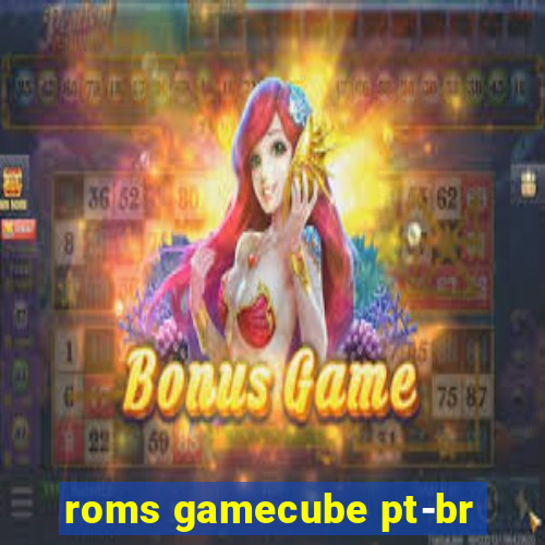 roms gamecube pt-br