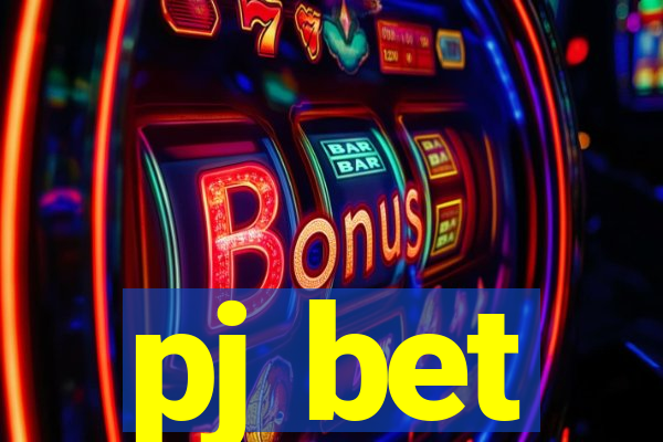 pj bet