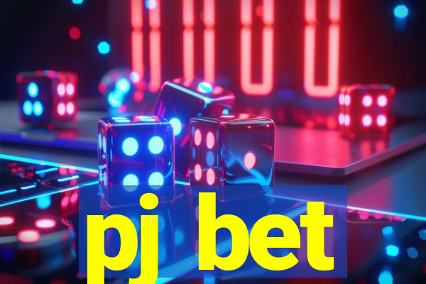 pj bet