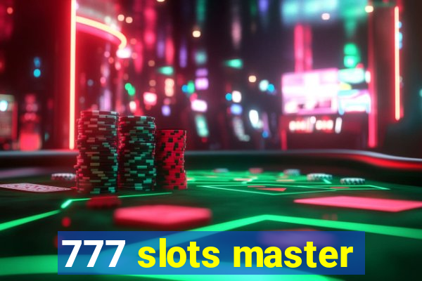 777 slots master