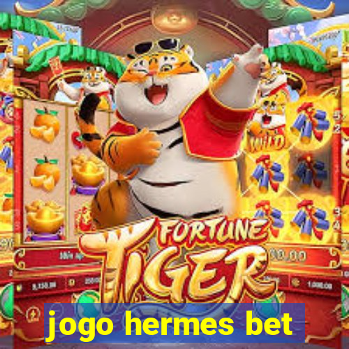 jogo hermes bet