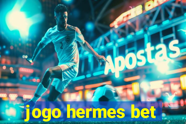 jogo hermes bet