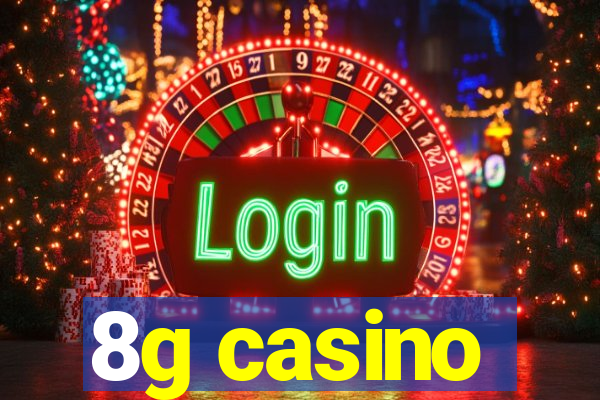 8g casino