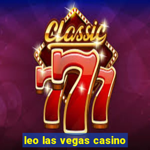 leo las vegas casino