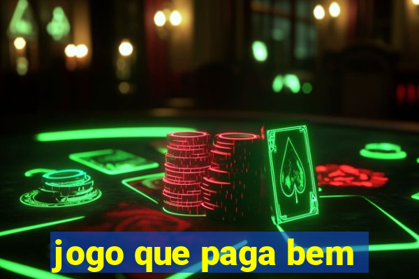 jogo que paga bem