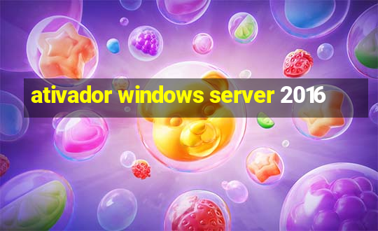 ativador windows server 2016