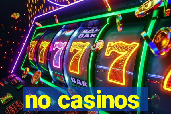 no casinos