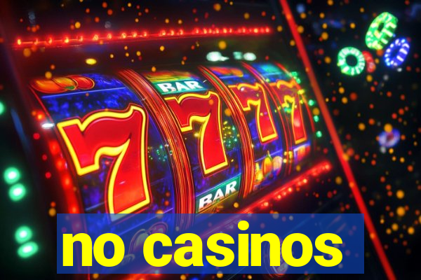 no casinos