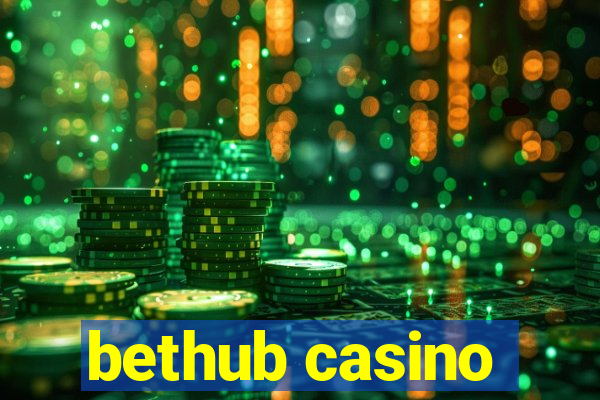 bethub casino