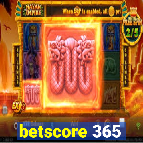 betscore 365