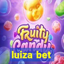 luiza bet