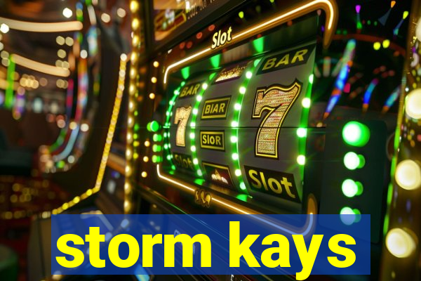 storm kays