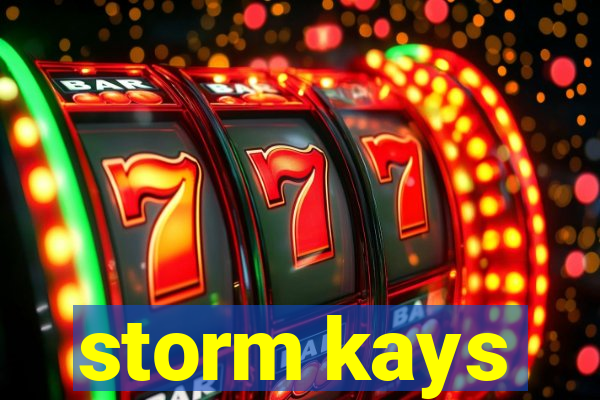 storm kays