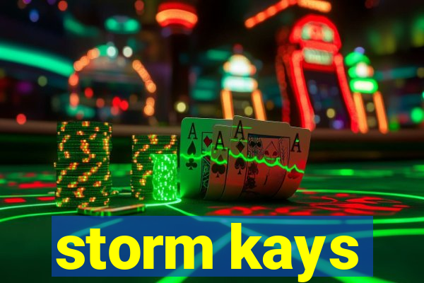 storm kays