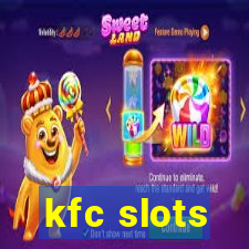 kfc slots