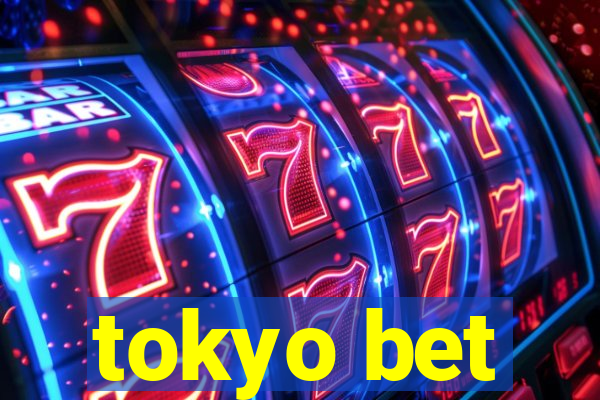 tokyo bet