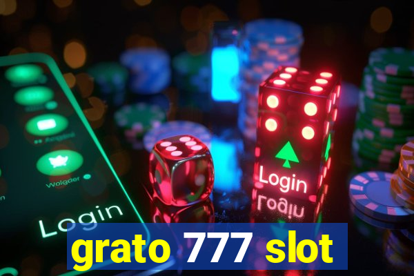 grato 777 slot