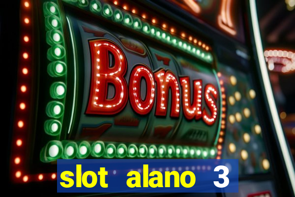 slot alano 3 master plus