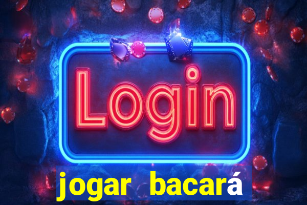 jogar bacará casino online