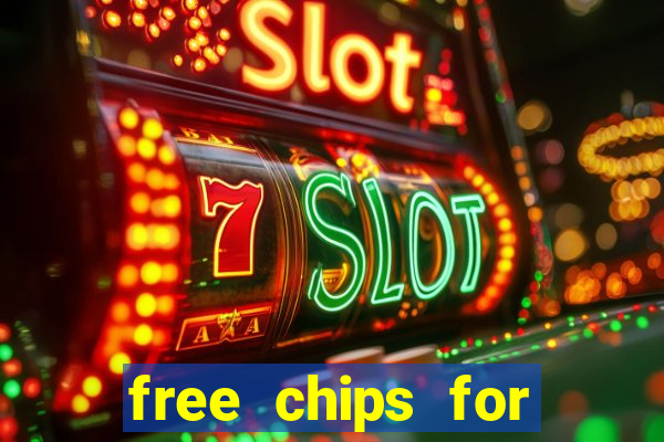 free chips for huuuge casino