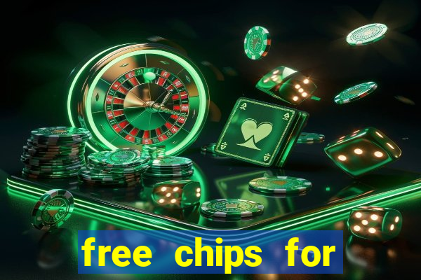 free chips for huuuge casino