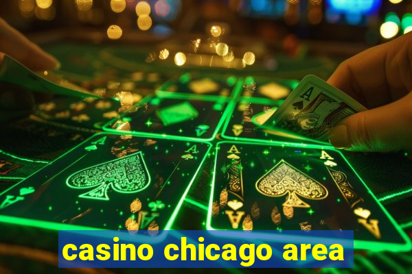 casino chicago area